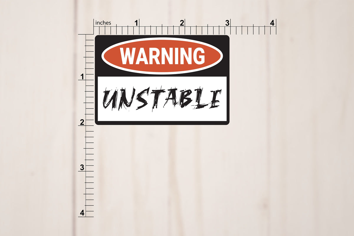 Undermanigble Sticker Warning Unstable Vinyl Sticker – Fig Tree Works