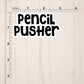 Pencil Pusher Text Sticker
