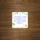 Custom Birthday Message Stickers | Add your own special message | Can be used for party favors, invitations, or more | 2" x 2" Glossy Labels
